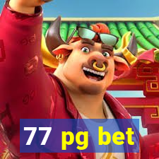 77 pg bet